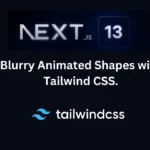 Blurry Animated Shapes with Tailwind CSS